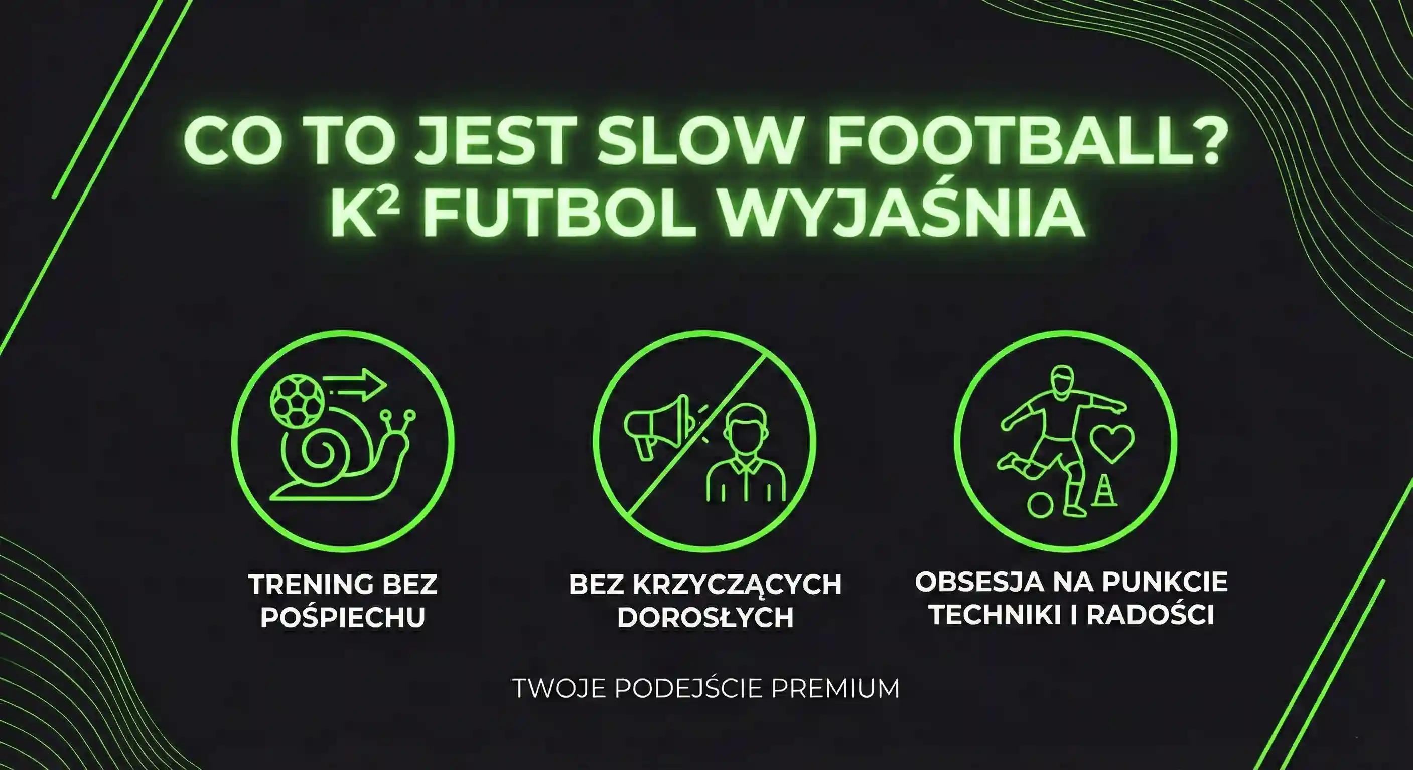 Slow Football – dlaczego wolniej znaczy lepiej dla młodego piłkarza?